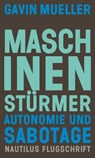Maschinenstürmer - Gavin Mueller - 9783960543084