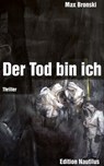 Der Tod bin ich - Max Bronski - 9783960543657