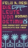 Die Leute von Oetimu - Felix K. Nesi ; Sabine Müller - 9783960543718
