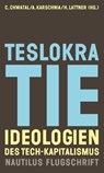 Teslokratie - Christoph Chwatal ; Alexander Karschnia ; Heimo Lattner - 9783960544814