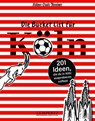 Die Bucket List für Köln -  - 9783960584629