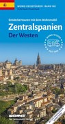 Entdeckertouren mit dem Wohnmobil Zentralspanien Der Westen - Ulrike Staub ; Frank Staub - 9783960590019