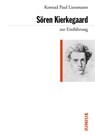 Sören Kierkegaard zur Einführung - Konrad Paul Liessmann - 9783960600732
