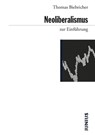 Neoliberalismus zur Einführung - Thomas Biebricher - 9783960601135