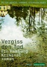 Vergiss den Tod - Hanns-Stephan Haas ; Peter Wenig - 9783960601241