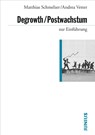 Degrowth / Postwachstum zur Einführung - Matthias Schmelzer ; Andrea Vetter - 9783960603078