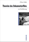 Theorien des Dokumentarfilms zur Einführung - Oliver Fahle - 9783960603139