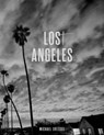 Michael Dressel: Los(t) Angeles - Matthias Harder - 9783960700715