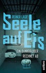 Seele auf Eis - Reiner Laux - 9783960790532
