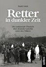 Retter in dunkler Zeit - Frank Littek - 9783960791003
