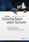 Neue Geschichten vom Scrum - Holger Koschek ; Rolf Dräther - 9783960884354