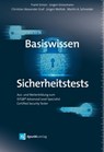 Basiswissen Sicherheitstests - Frank Simon ; Jürgen Grossmann ; Christian Alexander Graf ; Jürgen Mottok ; Martin A. Schneider - 9783960886181