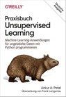 Praxisbuch Unsupervised Learning - Ankur A. Patel - 9783960888772