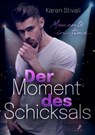 Der Moment des Schicksals - Karen Stivali - 9783960894933