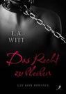Das Recht zu bleiben - L.A. Witt - 9783960897958