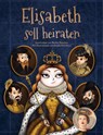 Elisabeth soll heiraten - Miss History ; Melina Hoischen - 9783960962779