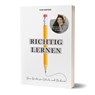 Richtig lernen. Dein Guide für Schule und Studium - Elena Handtrack - 9783960963981
