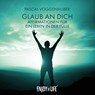 Glaub an Dich -  - 9783961110124