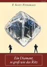 Ein Diamant, so groß wie das Ritz - Armin Fischer ; F. Scott Fitzgerald - 9783961120376