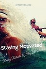 Staying Motivated - Anthony Ekanem - 9783961124213