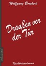 Wolfgang Borchert: Draußen vor der Tür - Wolfgang Borchert - 9783961125081