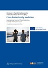 Cross-Border Family Mediation - Christoph C. Paul ; Sybille Kiesewetter ; Ischtar Khalaf-Newsome - 9783961171330