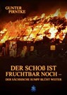 Der Schoß ist fruchtbar noch - Gunter Pirntke - 9783961181537