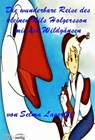 Die wunderbare Reise des kleinen Nils Holgersson mit den Wildgänsen - Selma Lagerlöf - 9783961184798