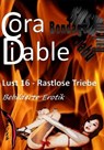 Lust 16 – Rastlose Triebe - Cora Diable - 9783961185597