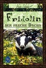 Fridolin, der freche Dachs - Hans Fallada - 9783961186730