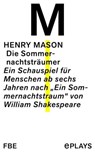 Die Sommernachtsträumer - Henry Mason - 9783961192601