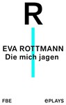Die mich jagen - Eva Rottmann - 9783961193042
