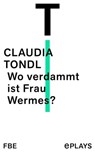 Wo verdammt ist Frau Wermes? - Claudia Tondl - 9783961193585