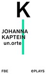 un.orte - Johanna Kaptein - 9783961194698
