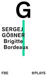 Brigitte Bordeaux - Sergej Gößner - 9783961194803