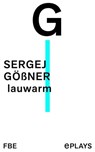 lauwarm - Sergej Gößner - 9783961194827