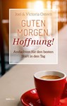 Guten Morgen, Hoffnung! - Joel Osteen ; Victoria Osteen - 9783961223169