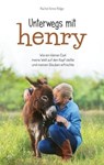 Unterwegs mit Henry - Rachel Anne Ridge - 9783961223930