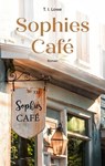 Sophies Café - T. I. Lowe - 9783961224913