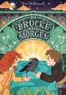 Die Brücke nach Morgen - Eve McDonnell - 9783961292585