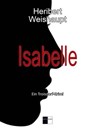 Isabelle - Heribert, Weishaupt - 9783961360208