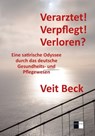 Verarztet! Verpflegt! Verloren? - Veit Beck - 9783961361014