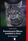 Kommissarin Minou ermittelt in Paris - Helene Kneip - 9783961361632