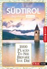 Reiseführer Südtirol. Regioführer inklusive Ebook. Ausflugsziele, Sehenswürdigkeiten, Restaurants & Hotels uvm. - Manuel Bliss ; Uwe Lehmann ; Katja Wegener - 9783961416288