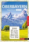 Reiseführer Oberbayern. Regioführer inklusive Ebook. Ausflugsziele, Sehenswürdigkeiten, Restaurants & Hotels uvm. - Marlis Kappelhoff ; Katja Wegener - 9783961416424
