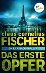 Das erste Opfer: Ein Ella-Bach-Thriller - Claus Cornelius Fischer - 9783961484287