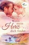 Wenn mein Herz dich findet - Sandra Henke - 9783961487745