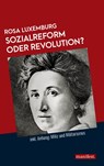 Sozialreform oder Revolution? - Rosa Luxemburg - 9783961560530