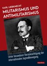 Militarismus und Antimilitarismus - Karl Liebknecht - 9783961560677