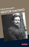 Nestor Machno - Steve Hollasky - 9783961560806